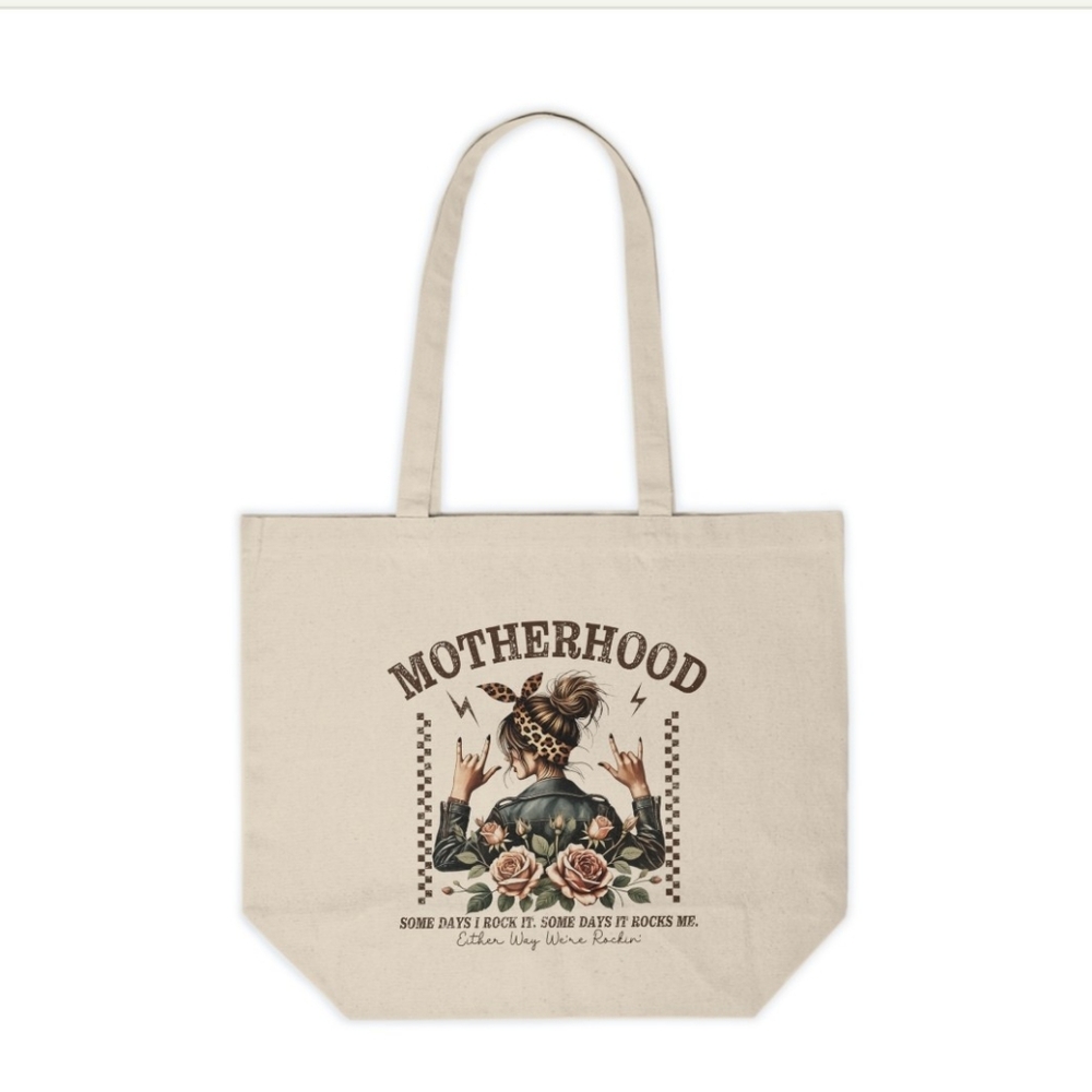 Motherhood, Some Days I Rock It, Some Days It Rocks Me Custom Canvas Tote Bag